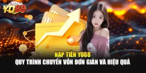 Nạp Tiền YO88 - Quy Trình Chuyển Vốn Đơn Giản Và Hiệu Quả